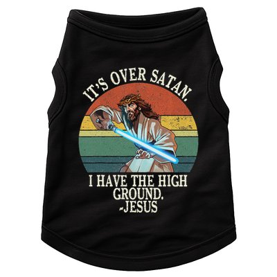 ItS Over Satan I Have The High Ground Doggie Tank