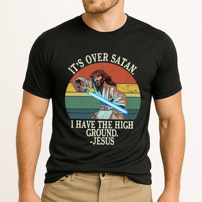 ItS Over Satan I Have The High Ground Performance Shirt