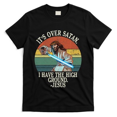 ItS Over Satan I Have The High Ground T-Shirt