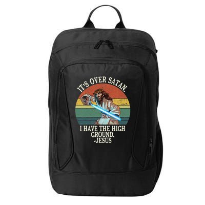ItS Over Satan I Have The High Ground City Backpack