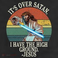 ItS Over Satan I Have The High Ground 25L Jumbo Tote