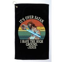 ItS Over Satan I Have The High Ground Golf Towel