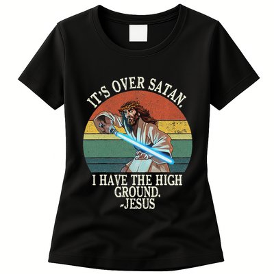 ItS Over Satan I Have The High Ground Womens T-Shirt