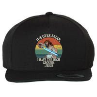 ItS Over Satan I Have The High Ground Wool Snapback Cap