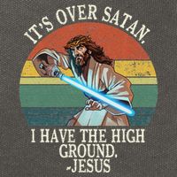 ItS Over Satan I Have The High Ground Cotton Canvas Backpack