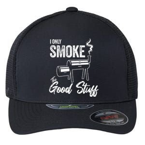 I Only Smoke The Good Stuff Funny BBQ Design For Dad Flexfit Unipanel Trucker Cap