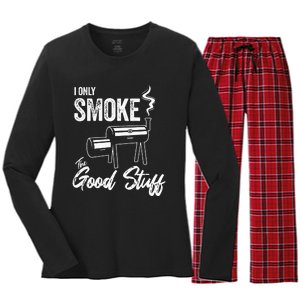 I Only Smoke The Good Stuff Funny BBQ Design For Dad Women's Long Sleeve Flannel Pajama Set 