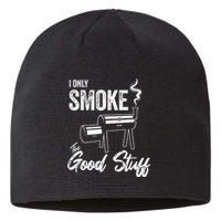 I Only Smoke The Good Stuff Funny BBQ Design For Dad Sustainable Beanie