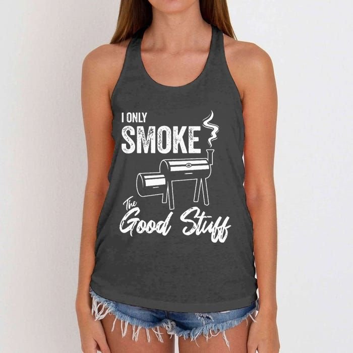 I Only Smoke The Good Stuff Funny BBQ Design For Dad Women's Knotted Racerback Tank