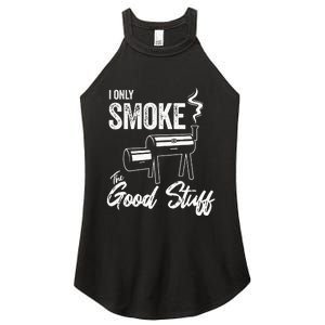 I Only Smoke The Good Stuff Funny BBQ Design For Dad Women's Perfect Tri Rocker Tank