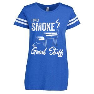 I Only Smoke The Good Stuff Funny BBQ Design For Dad Enza Ladies Jersey Football T-Shirt