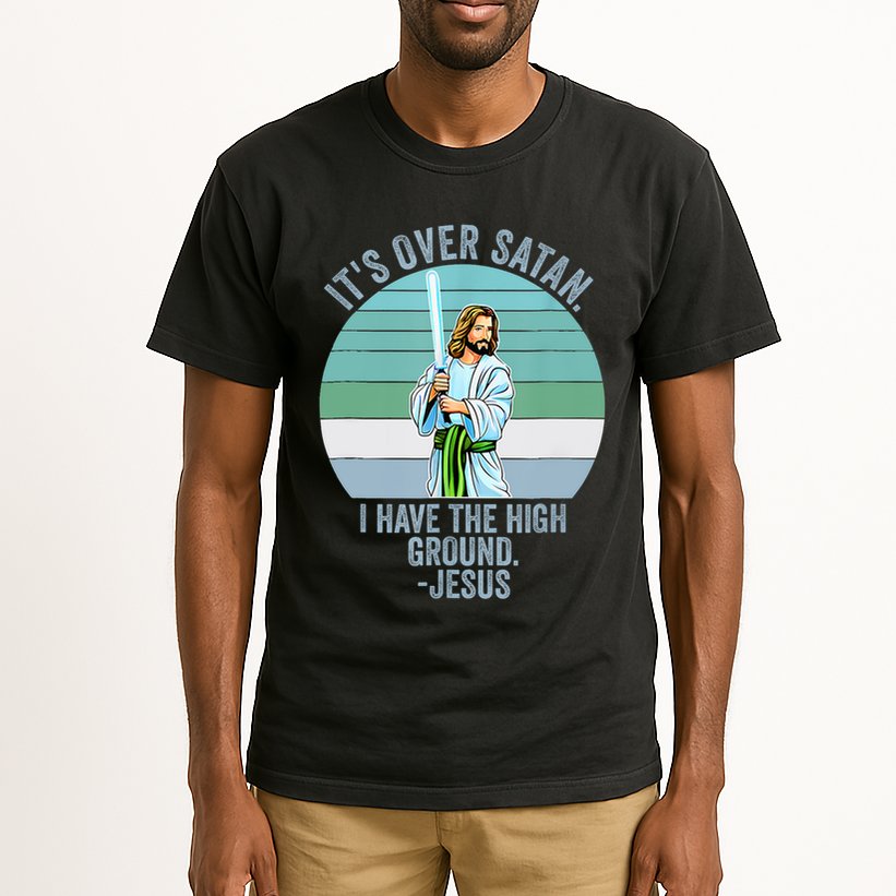 ItS Over Satan. I Have The High Ground Tall T-Shirt