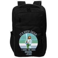 ItS Over Satan. I Have The High Ground Impact Tech Backpack