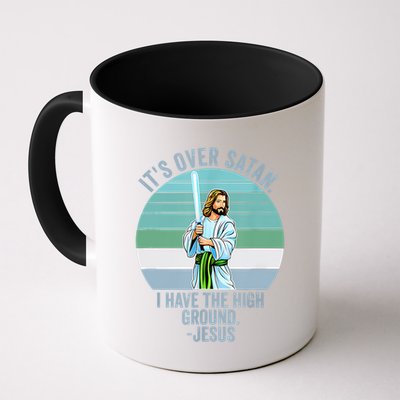 ItS Over Satan. I Have The High Ground Mug