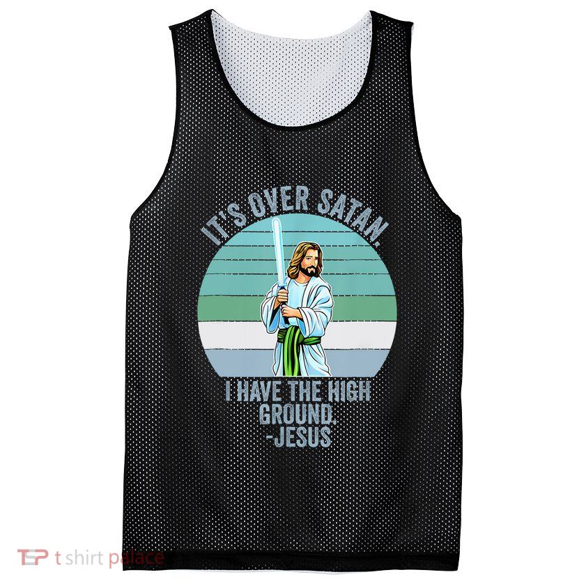 ItS Over Satan. I Have The High Ground Mesh Reversible Basketball Jersey Tank