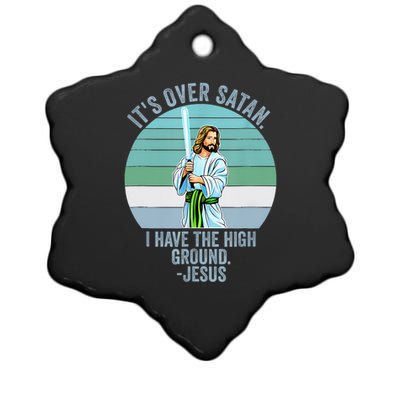 ItS Over Satan. I Have The High Ground Ceramic Star Ornament