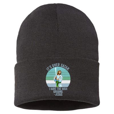 ItS Over Satan. I Have The High Ground Sustainable Knit Beanie