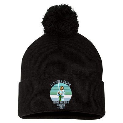 ItS Over Satan. I Have The High Ground Pom Pom 12in Knit Beanie