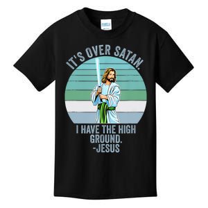 ItS Over Satan. I Have The High Ground Kids T-Shirt