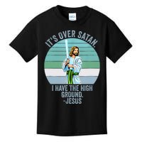 ItS Over Satan. I Have The High Ground Kids T-Shirt