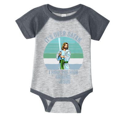 ItS Over Satan. I Have The High Ground Infant Baby Jersey Bodysuit