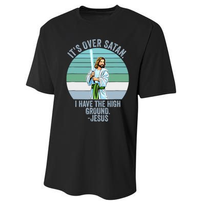 ItS Over Satan. I Have The High Ground Performance Sprint T-Shirt