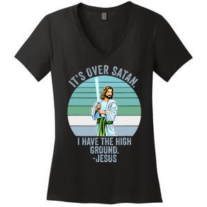 ItS Over Satan. I Have The High Ground Women's V-Neck T-Shirt