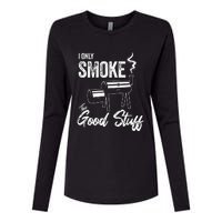 I Only Smoke The Good Stuff Funny BBQ Design For Dad Womens Cotton Relaxed Long Sleeve T-Shirt