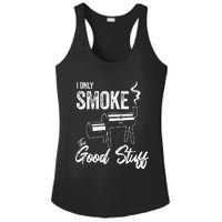 I Only Smoke The Good Stuff Funny BBQ Design For Dad Ladies PosiCharge Competitor Racerback Tank