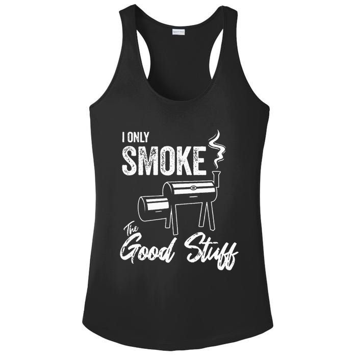 I Only Smoke The Good Stuff Funny BBQ Design For Dad Ladies PosiCharge Competitor Racerback Tank