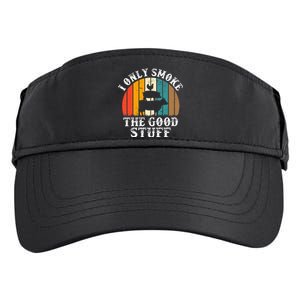 I Only Smoke The Good Stuff BBQ Barbeque Grilling Pitmaster Adult Drive Performance Visor