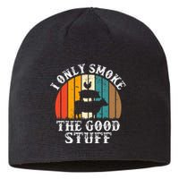 I Only Smoke The Good Stuff BBQ Barbeque Grilling Pitmaster Sustainable Beanie