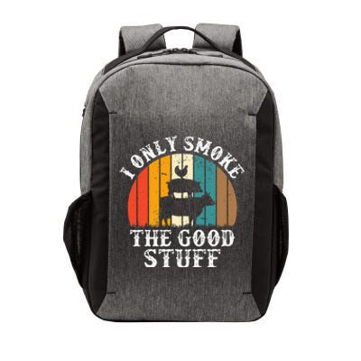 I Only Smoke The Good Stuff BBQ Barbeque Grilling Pitmaster Vector Backpack