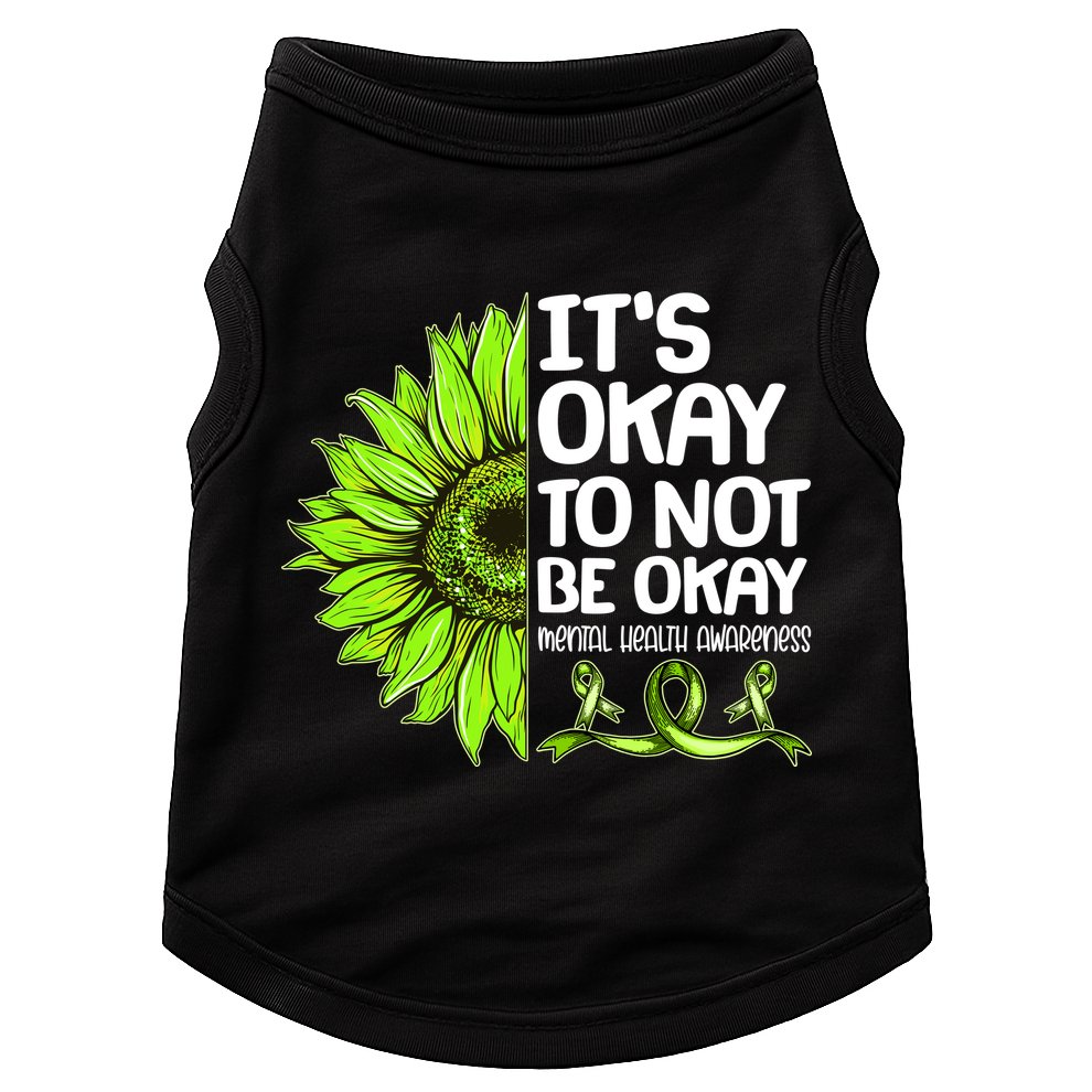 It's Okay To Not Be Okay Mental Health Awareness Doggie Tank