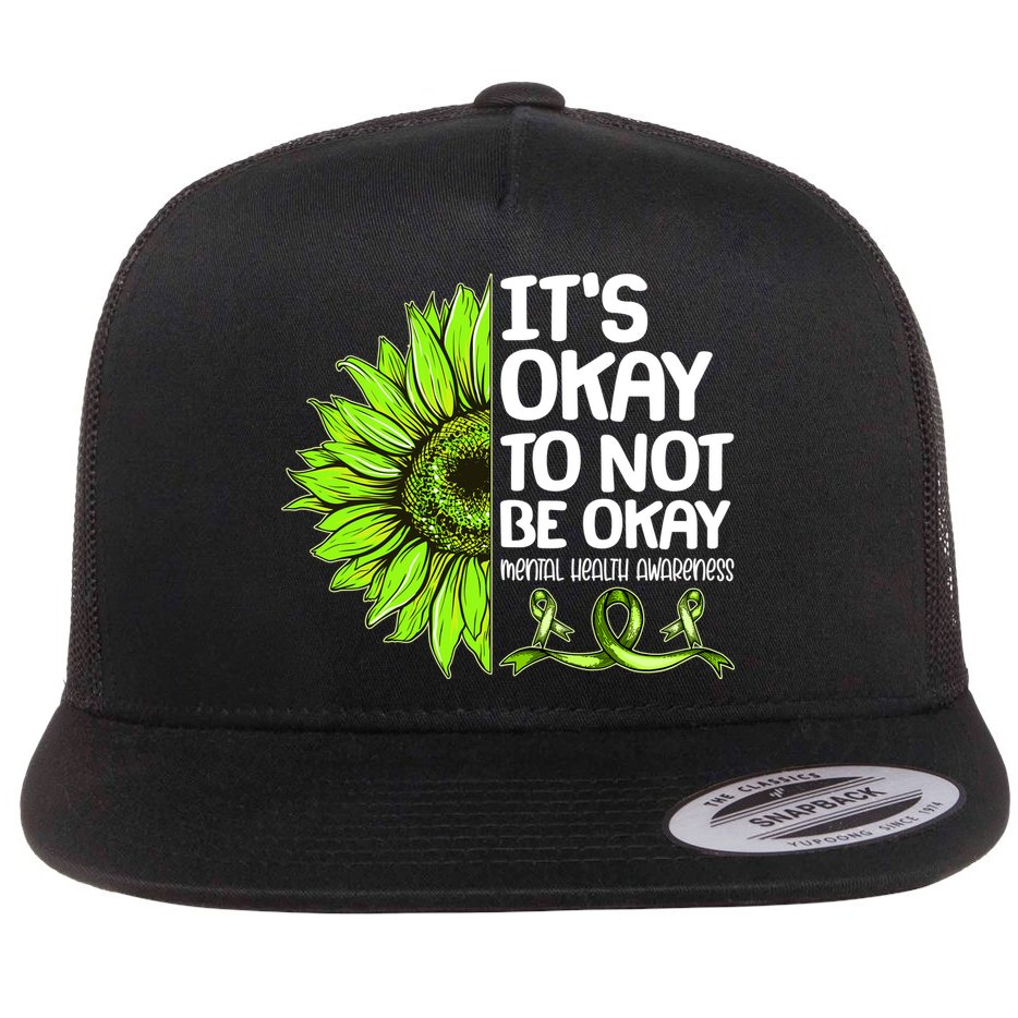 It's Okay To Not Be Okay Mental Health Awareness Flat Bill Trucker Hat