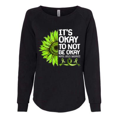 It's Okay To Not Be Okay Mental Health Awareness Womens California Wash Sweatshirt