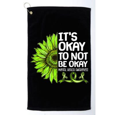 It's Okay To Not Be Okay Mental Health Awareness Platinum Collection Golf Towel