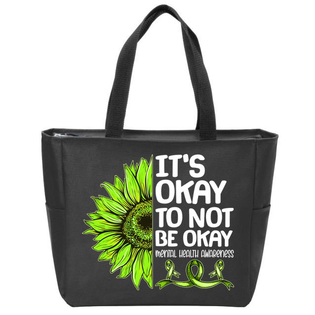 It's Okay To Not Be Okay Mental Health Awareness Zip Tote Bag