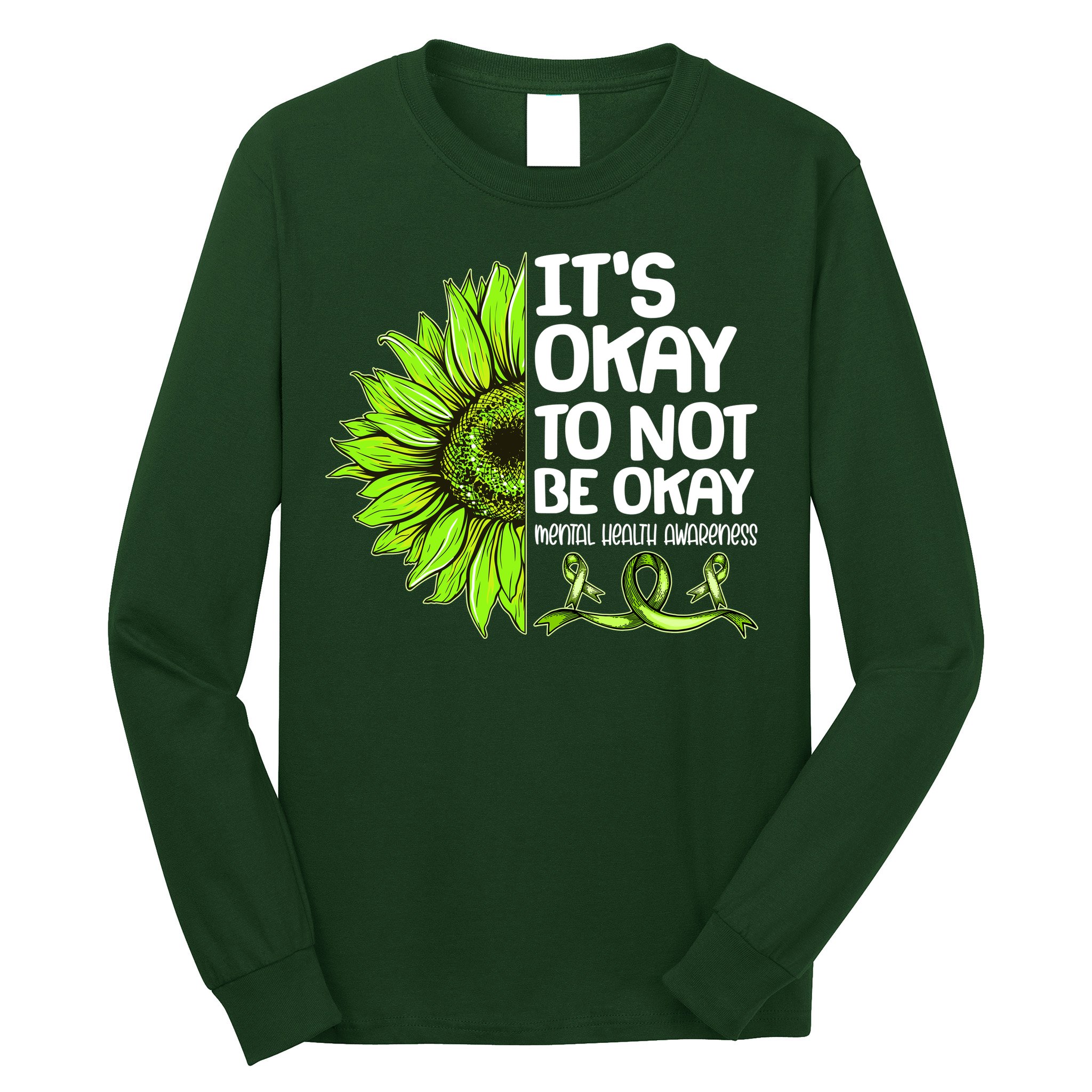 It's Okay To Not Be Okay Mental Health Awareness Long Sleeve Shirt