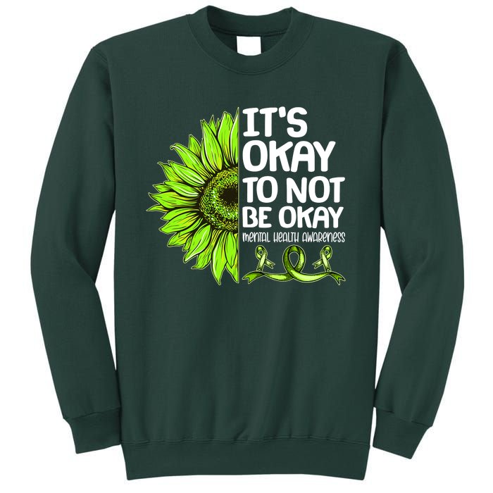 It's Okay To Not Be Okay Mental Health Awareness Sweatshirt