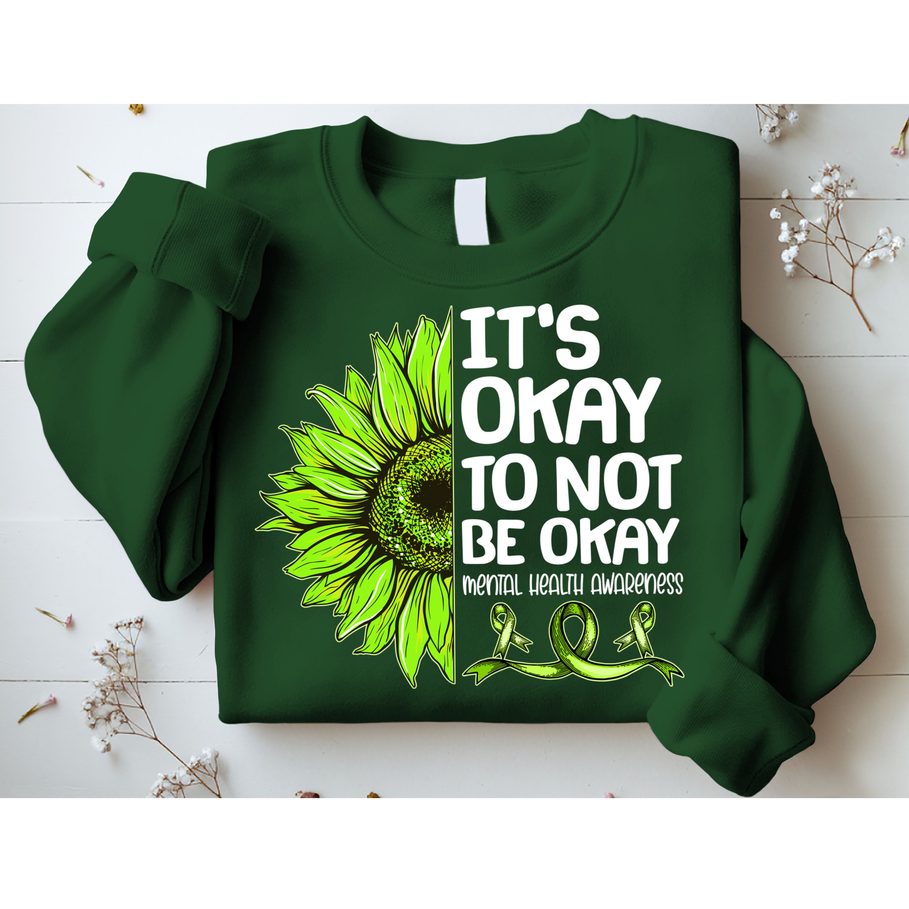 It's Okay To Not Be Okay Mental Health Awareness Sweatshirt