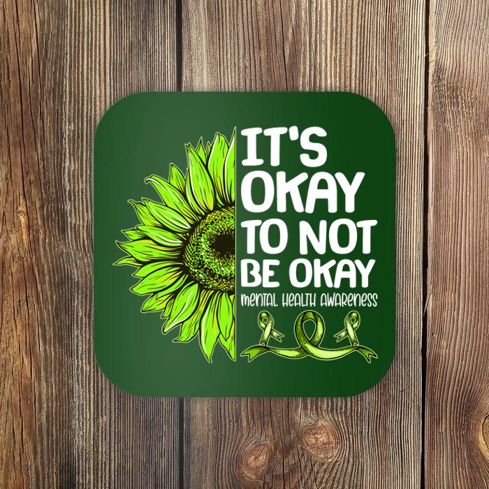 It's Okay To Not Be Okay Mental Health Awareness Coaster