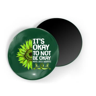 It's Okay To Not Be Okay Mental Health Awareness Magnet