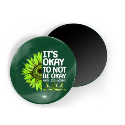 It's Okay To Not Be Okay Mental Health Awareness Magnet