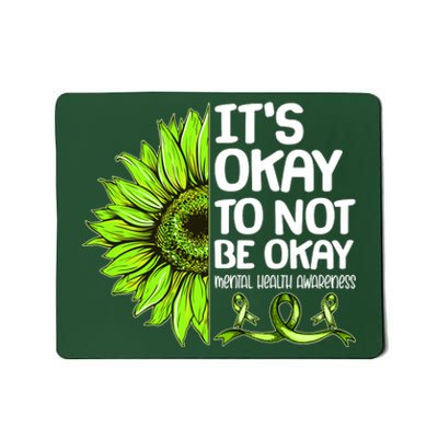 It's Okay To Not Be Okay Mental Health Awareness Mousepad