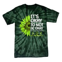 It's Okay To Not Be Okay Mental Health Awareness Tie-Dye T-Shirt