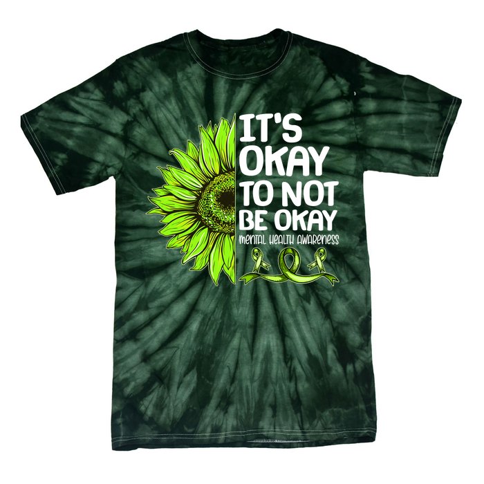 It's Okay To Not Be Okay Mental Health Awareness Tie-Dye T-Shirt