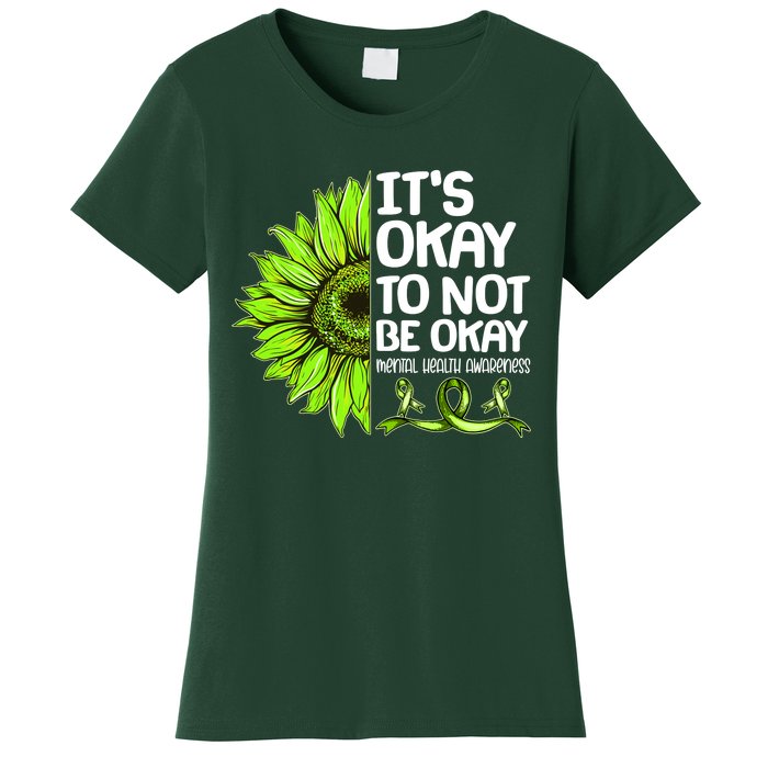 It's Okay To Not Be Okay Mental Health Awareness Women's T-Shirt