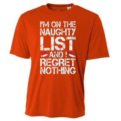 I'm On The Naughty List And I Regret Nothing Funny Christmas Gift Cooling Performance Crew T-Shirt