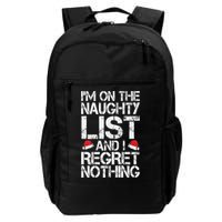 I'm On The Naughty List And I Regret Nothing Funny Christmas Gift Backpack
